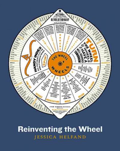 Reinventing the wheel / Jessica Helfand.