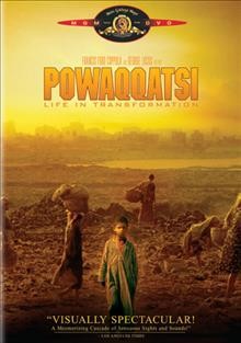 Powaqqatsi [videorecording] : life in transformation / a Golan-Globus production ; Cannon Group ; a Francis Ford Coppola and George Lucas presentation ; writers, Godrey Reggio, Ken Richards ; directed by Godfrey Reggio ; produced by Mel Lawrence, Godfrey Reggio, Lawrence Taub.