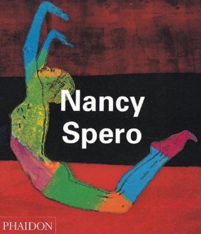 Nancy Spero / Jon Bird, Jo Anna Isaak, Sylvère Lotringer.