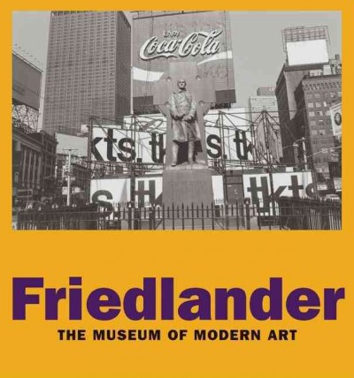 Friedlander / Peter Galassi ; with an essay by Richard Benson.