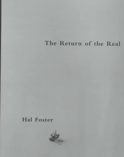 The return of the real : the avant-garde at the end of the century / Hal Foster.