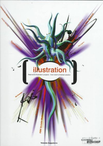 Illustration : real-world illustration projects -- from brief to finished solution / Yolanda Zappaterra.