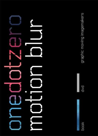 Motion blur : Onedotzero : graphic moving imagemakers.