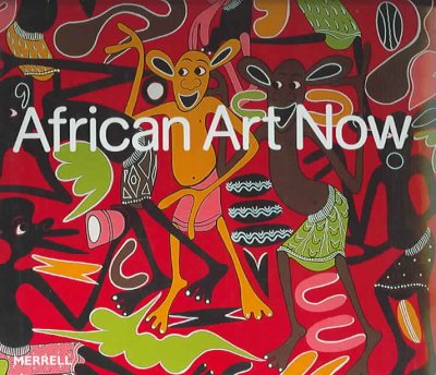 African art now : masterpieces from the Jean Pigozzi Collection / André Magnin ... [et al.].