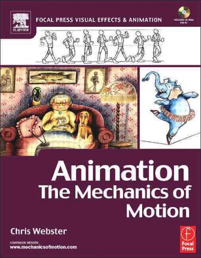 Animation : the mechanics of motion / Chris Webster.