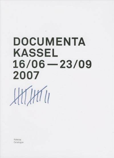 Documenta Kassel 12, 16/06 - 23/09, 2007.