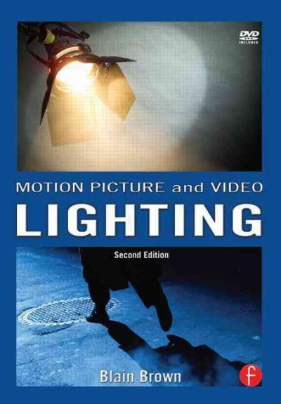 Motion picture and video lighting / Blain Brown.