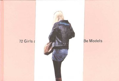 72 girls and some boys who could be models / [Anne Daems].