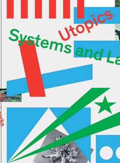 Utopics, systems and landmarks.