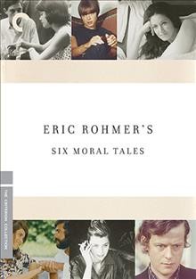 Eric Rohmer's six moral tales [videorecording] / Criterion Collection.