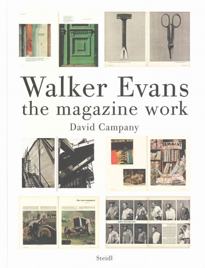 Walker Evans : the magazine work / David Campany.