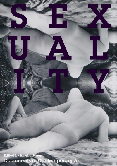 Sexuality / edited by Amelia Jones.