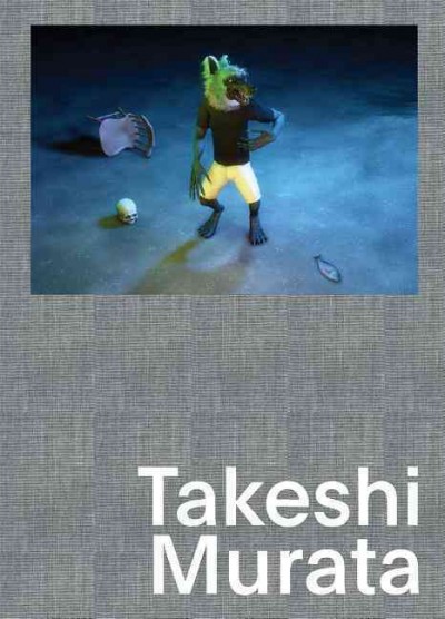 Takeshi Murata / interview by Alex Gartenfeld ; essay by Lauren Cornell ; edited and with an essay by Dan Nadel.