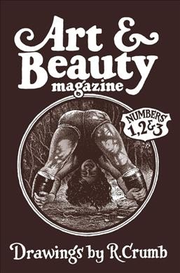 Art & beauty magazine : numbers 1, 2 & 3 / drawings by R. Crumb.