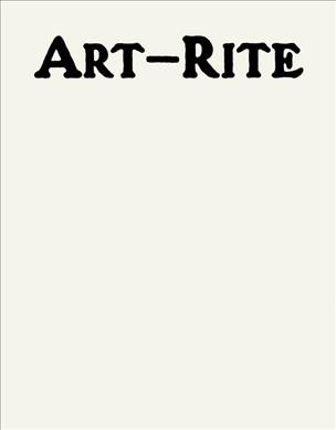 Art-Rite / edited by Edit DeAk, Walter Robinson, and Joshua Cohn ; managing editors, 2019 edition, James Hoff and Miriam Katzeff.