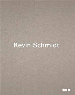 Kevin Schmidt / [Margaret Chrumka, Nigel Prince, Kathleen Ritter].