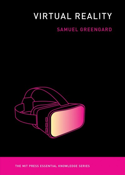Virtual reality / Samuel Greengard.