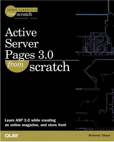 Active Server Pages 3.0 from scratch / Nicholas Chase.