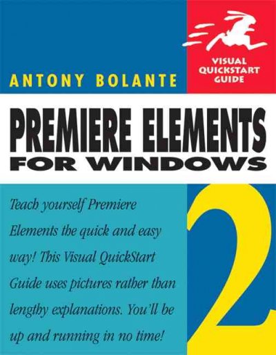 Premiere elements 2 for Windows / Antony Bolante.