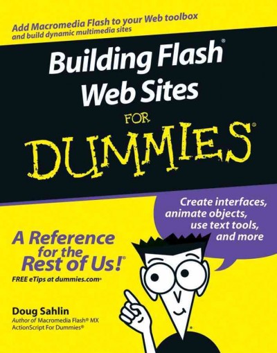 Building Flash web sites for dummies / Doug Sahlin.