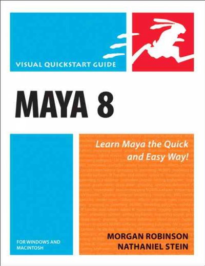 Maya 8 for Windows and Macintosh / by Morgan Robinson and Nathaniel Stein.