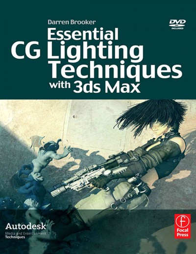 Essential CG lighting techniques with 3ds max / Darren Brooker.