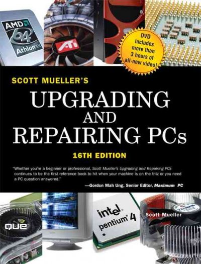 Upgrading and repairing PCs / Scott Mueller.