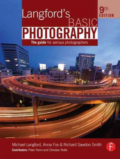 Langford's basic photography : the guide for serious photographers.