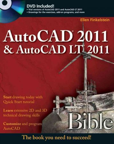 AutoCAD 2011 & AutoCAD LT 2011 bible / Ellen Finkelstein.