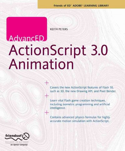 AdvancED Actionscript 3.0 Animation / Keith Peters.