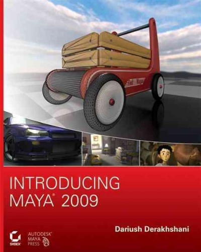 Introducing Maya 2009 / Dariush Derakhshani.