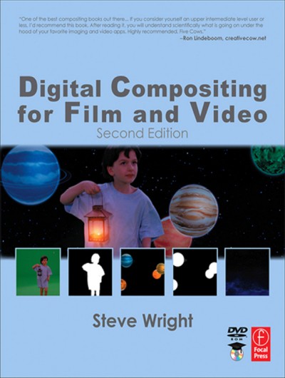 Digital compositing for film and video / Steve Wright.