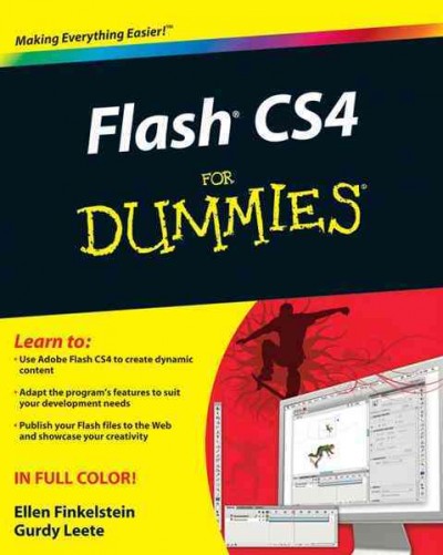 Flash CS4 for dummies / by Ellen Finkelstein and Gurdy Leete.