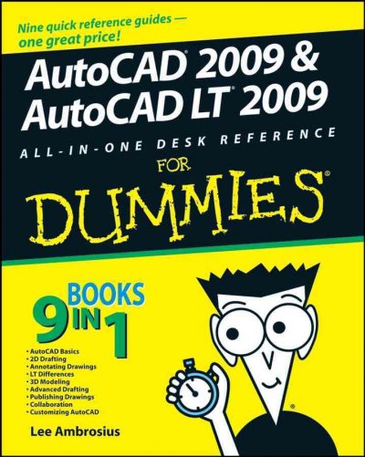 AutoCAD 2009 & AutoCAD LT 2009 : all-in-one desk reference for dummies / by Lee Ambrosious.