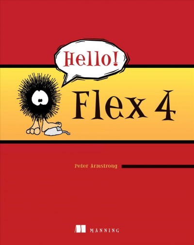 Hello! Flex 4 / Peter Armstrong.