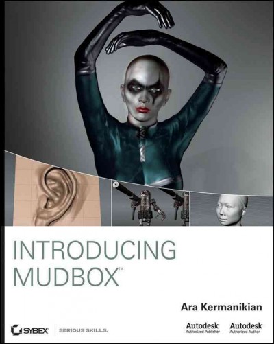 Introducing Mudbox / Ara Kermanikian.