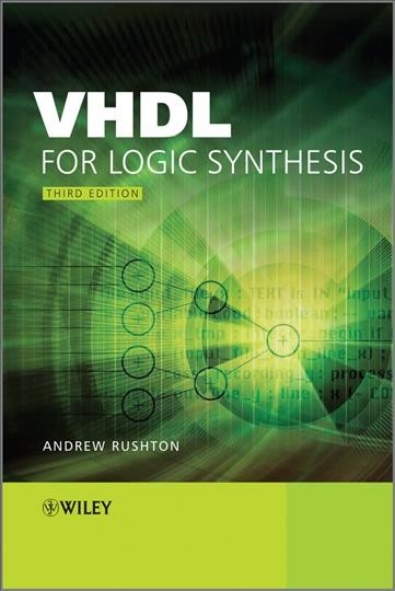 VHDL for logic synthesis / Andrew Rushton.