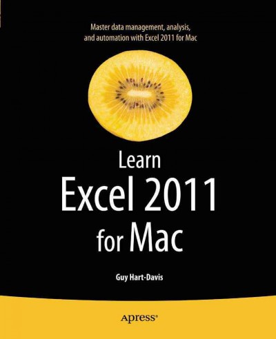 Learn Excel 2011 for Mac / Guy Hart-Davis.