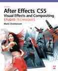 Adobe After Effects CS5 : visual effects and compositing : studio techniques / Mark Christiansen.