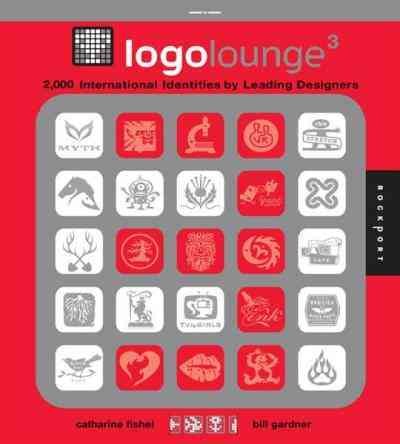 LogoLounge 3 : 2,000 international identities by leading designers / Catharine Fishel and Bill Gardner.