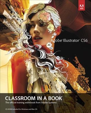 Adobe Illustrator CS6 : classroom in a book.