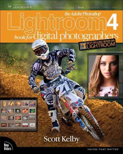 The Adobe Photoshop Lightroom 4 book for digital photographers / Scott Kelby.