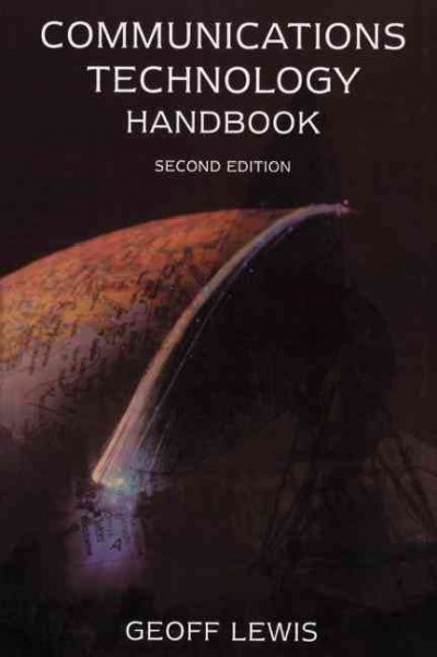 Communications technology handbook / Geoff Lewis.