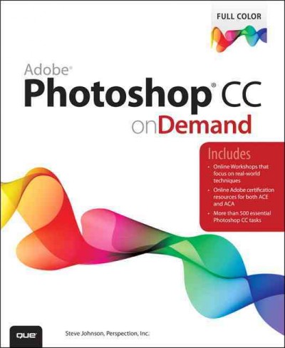 Adobe Photoshop CC on demand / Steve Johnson.