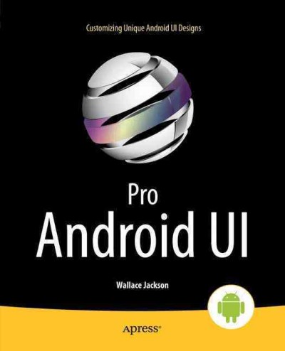 Pro Android UI / Wallace Jackson.