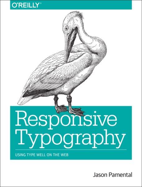 Responsive typography / Jason Pamental.