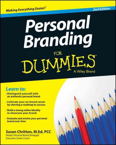 Personal branding for dummies / by Susan Chritton M.Ed, PCC.