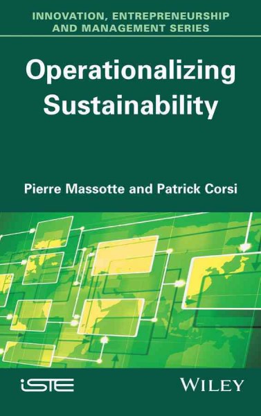 Operationalizing sustainability / Pierre Massotte, Patrick Corsi.
