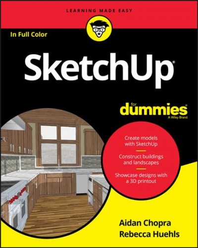 SketchUp for dummies / by Aidan Chopra and Rebecca Huehls.