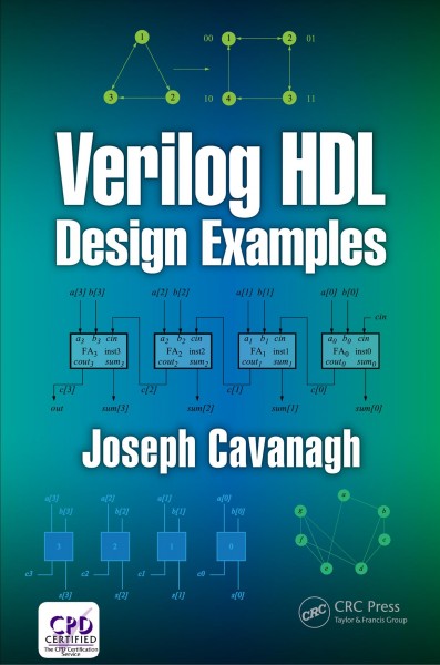 Verilog HDL design examples / Joseph Cavanagh.